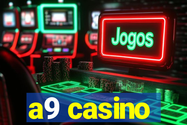 a9 casino